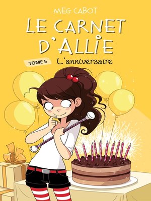 cover image of Le carnet d'Allie--L'anniversaire